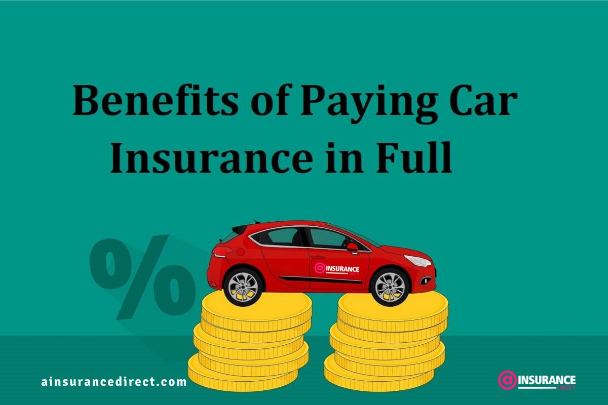 Benefits of Paying Car Insurance in Full