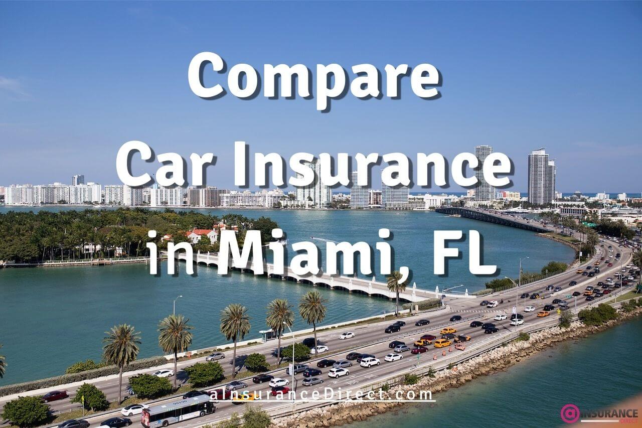 Compare Car Insurance in Miami, FL