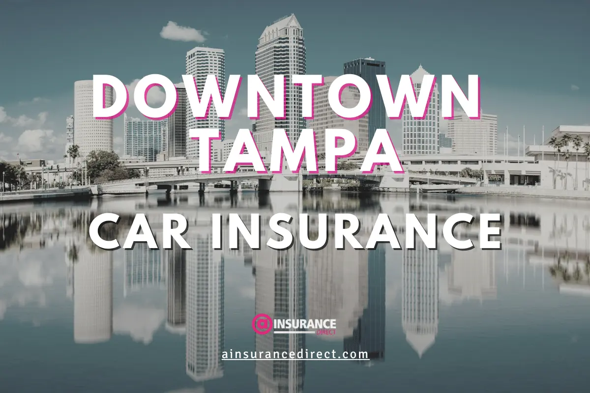 Downtown-Tampa-car-insurance Compare car insurance quotes in Downtown Tampa