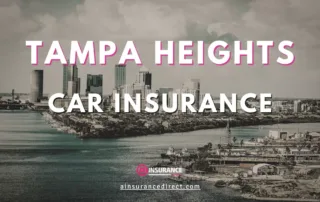 Compare car insurance quotes in Tampa Heights, FL. Find The Best Deal On Auto Insurance in Tampa Heights, Florida.