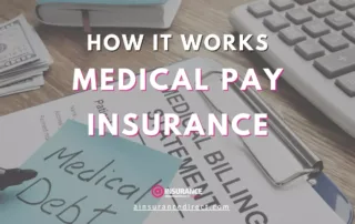 Medical Pay Insurance - How it Works