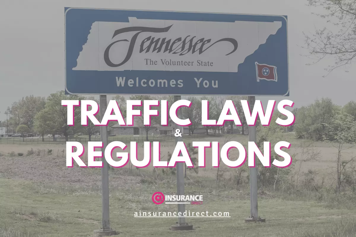 Traffic Laws and Regulations in Tennessee Traffic Laws and Regulations in Tennessee