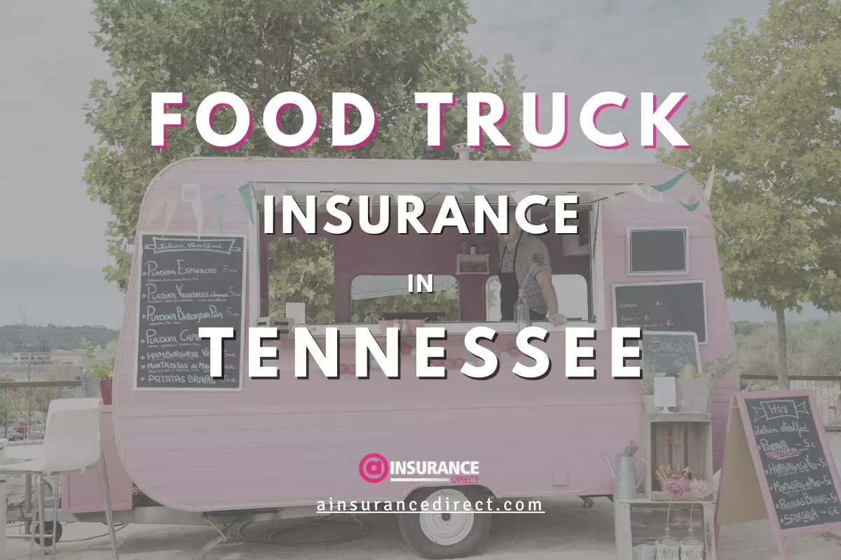 Commercial Food Truck Insurance in Tennessee