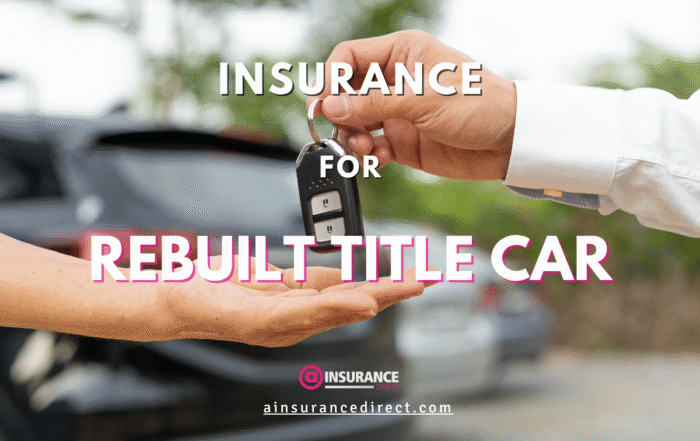 Auto Insurance For Rebuilt Title Cars