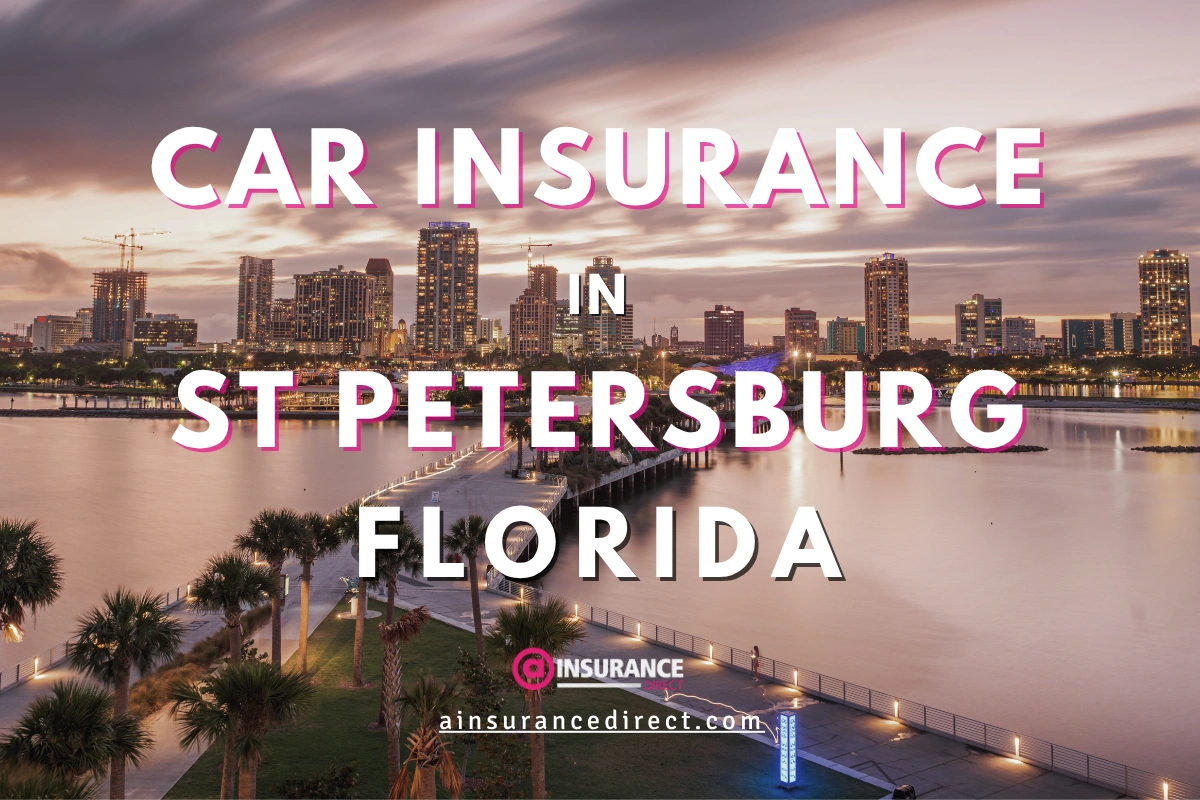 Cheap Car Insurance in St. Petersburg, Florida Cheap Car Insurance in St. Petersburg, Florida