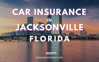 Cheap Car Insurance in Jacksonville, Florida